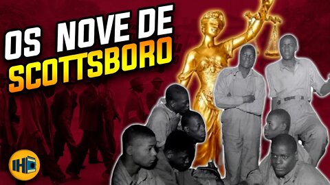 A História dos Nove Garotos de Scottsboro