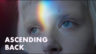 Ascending Back - A documentary on Truth