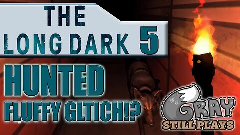 The Long Dark: HUNTED Challenge | We Just Glitch Killed Fluffy!? | Part 5 | Gameplay Let's Play
