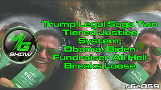 Trump Legal Saga Two Tiered Justice System; Obama/Biden Fundraiser All Hell Breaks Loose