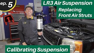 Replacing Front Air Struts on a Land Rover LR3 - Ep. 5