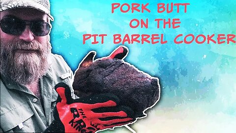 Pork Butt on the Pit Barrel Cooker | How-To Video
