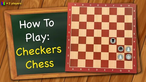 How to play Checkers Chess