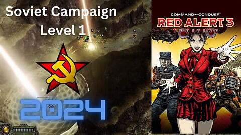 Let's Play C&C: Red Alert 3: Uprising - Soviet Campaign Playthrough Part 1 in 2024 (No Commentary)