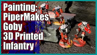 How to Paint the Goby 3D Printed Infantry from PiperMakes