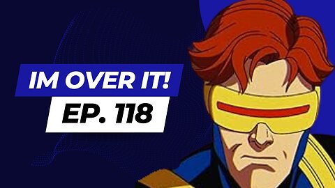 X-Men '97 I No Longer Care!| Burst Talk Episode 118