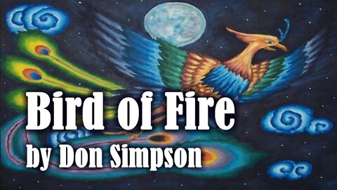 Bird of Fire by Don Simpson