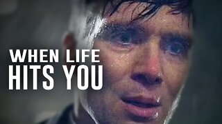 WHEN LIFE HITS YOU - Motivational Video