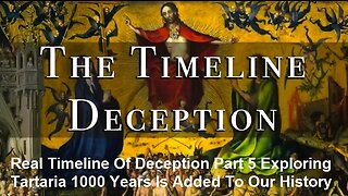 Real Timeline Of Deception Part 5 Exploring Tartaria 1000 Years Added To Our History