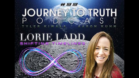 EP 99 - Lori Ladd - Timeline Shift ~ Did we just dodge a bullet? - Is POTUS a Lightworker?