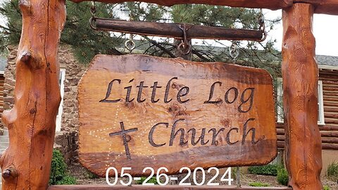 Psalm 139 and the Pro-Life Cause | Little Log Church, Palmer Lake, CO | 05/26/2024