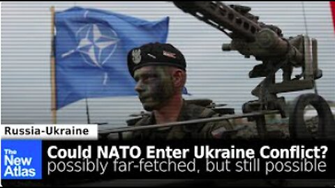 Could NATO Directly Intervene in Ukraine? theNewAtlas Report