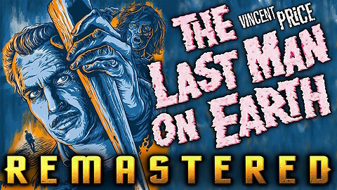 Last Man On Earth - AI REMASTERED - Cult Sci-Fi Horror - Starring Vincent Price