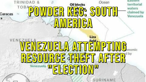 Socialist Venezuelan President Maduro Claiming Oil Rich Region In Guyana, Now Venezuelan Territory