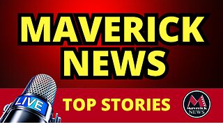 Maverick News Top Stories: Fighting For Freedom - Big Shift In Ukraine