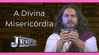 A Divina Misericórdia | Programa Anunciamos Jesus, com Padre Jonas Abib