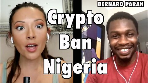 Crypto Ban Nigeria | Bernard Parah