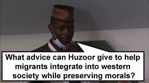 What advice can Huzoor give to help migrants integrate into western society while preserving morals?