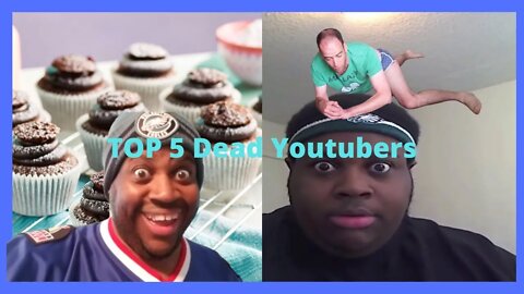 Top 5 Most Dead Youtubers