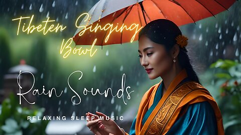 Rain Sound-With Tibetan Singing Bowl - Relaxing [Sleeping Sound]