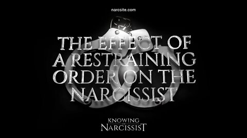 The Effect of the Restraining Order on the Narcissist