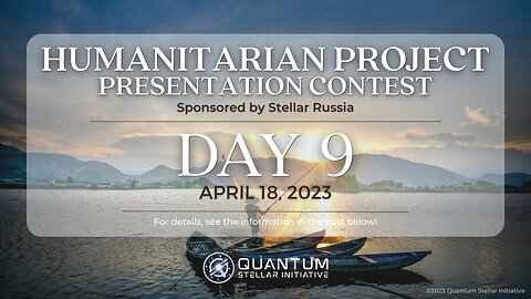 StellarRussia & QSI Humanitarian Project Presentation Contest Day 9 (April 18, 2023)