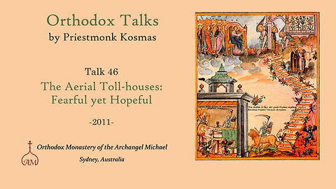 Talk 46: The Aerial Toll-houses: Fearful yet Hopeful