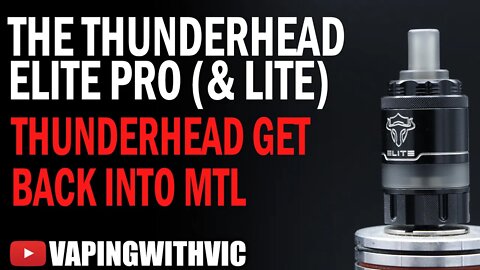 Thunderhead Creations Elite Pro & Elite Lite - Thunderhead release a new MTL RTA