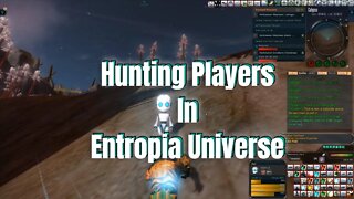 Hunting A Variety Of Different Things in Entropia Universe