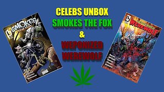 Celebrity | Indie Comic Book | Unboxing | Smokes the Fox