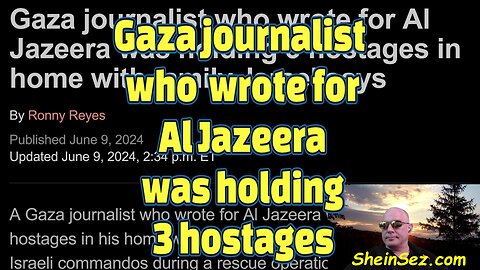 Gaza journalist who wrote for Al Jazeera was holding 3 hostages-558
