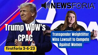 Trump Wow's CPAC - Transgender Wins Lawsuit