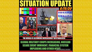 SITUATION UPDATE 8/13/23 - Global Military Exercise, Niger Coup, Global Destabilization, Russian Mod