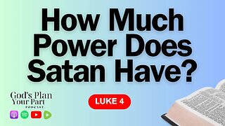 Luke 4 | The Temptation of Jesus: Satan's Power? Is Fasting Important? And Healing Today
