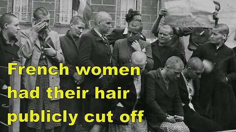 French women suspected of having links to Germans had their hair publicly cut off