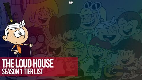 The Loud House - Season 1 Tierlist | Seren Santiago