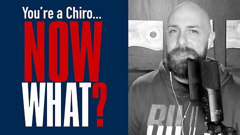 So You're Finally a Chiropractor...Now What? (Advice for New Chiropractors)