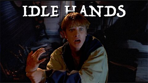 Idle Hands (1999) REVIEW