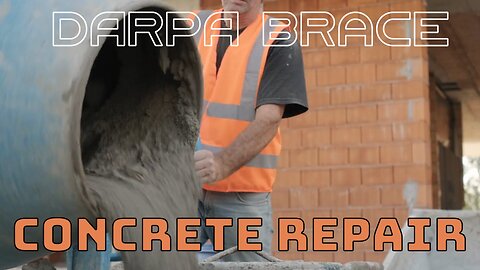 DARPA BRACE - Concrete Repair