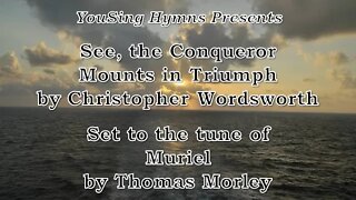 See, the Conqueror Mounts in Triumph (Muriel)