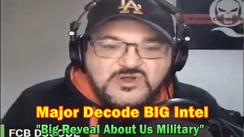 Major Decode BIG Intel 5.18.23: "Big Reveal About Us Military"