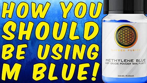 How You Should Be Using Methylene Blue Internally!