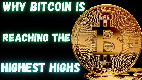 Why Bitcoin Is Reaching The Highest Highs, Don't Miss This (this voice is generated by AI)