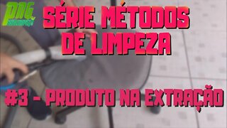 Produto na Extratora - #3 Série Métodos de Limpeza