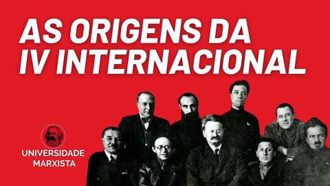 As origens da IV Internacional, com Rui Costa Pimenta - Universidade Marxista nº 559 - 11/02/22
