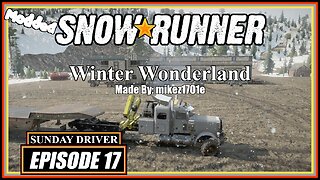 Winter Wonderland | SnowRunner | Episode 6