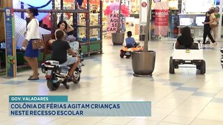 Gov. Valadares: Colônia de Férias agitam Crianças neste Recesso Escolar.