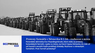 Protesty farmářů v Německu 8/1/24 - rozhovor z místa