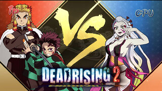 Tanjiro (Entertainment District) & Kyojuro Rengoku Vs Daki - Firewater Dead Rising 2 - VERY HARD CPU