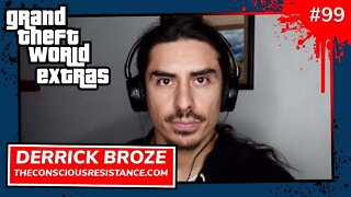 Grand Theft World 099 | Special Guest Derrick Broze